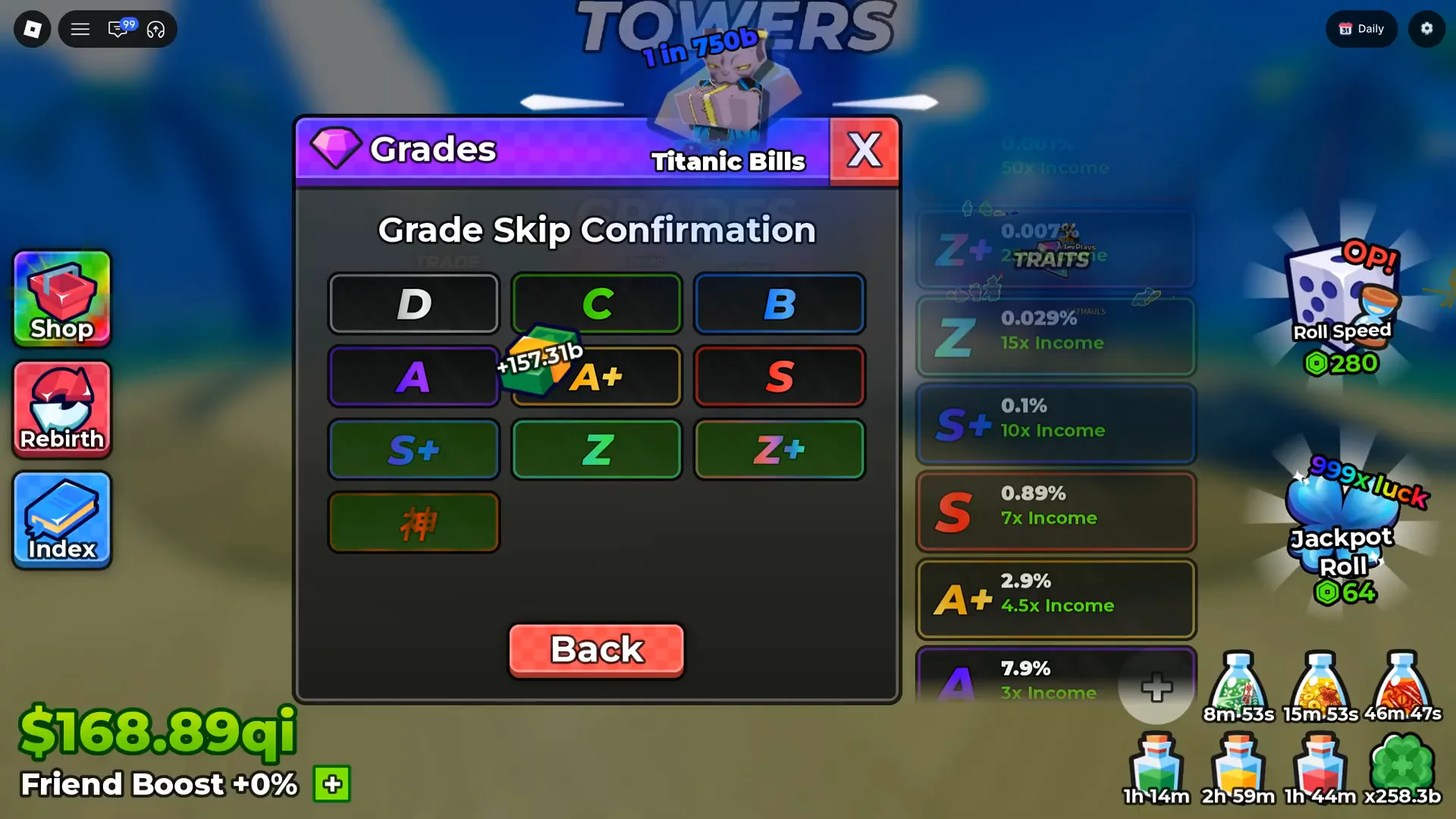 Same account, same session, twenty minutes in: the line now reads +0% Anime Dice bottom-left HUD readout late in the same session as the +10% frames, its cash counter reading $168.89qi above the white line Friend Boost +0% with the green plus button beside it, while a Grades panel headed Grade Skip Confirmation covers the centre of the screen