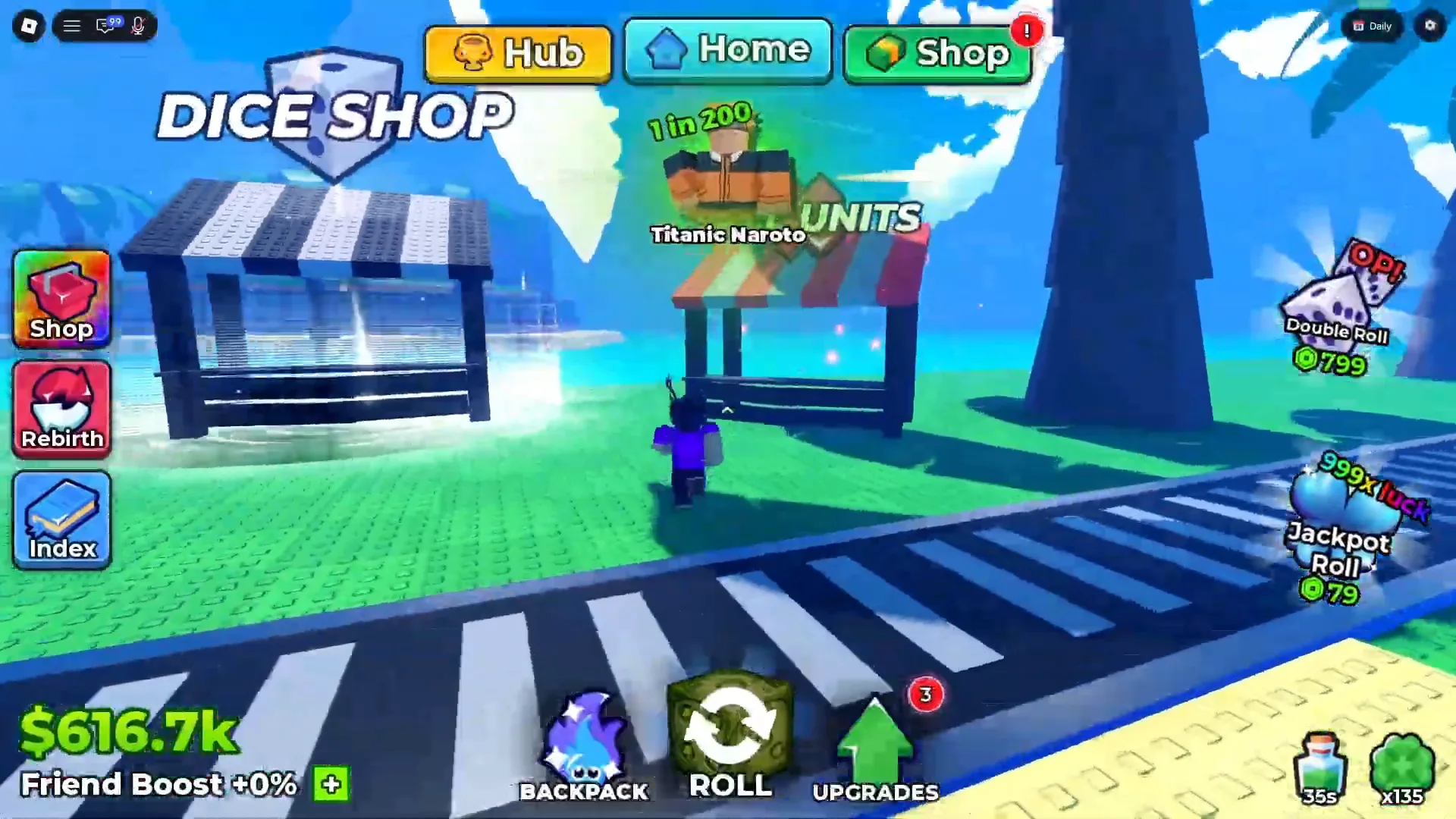 A different creator and a different account, five minutes in with $616.7k banked, still printing +0% A second creator's Anime Dice session in the DICE SHOP area, the bottom-left HUD reading $616.7k above the white line Friend Boost +0% with the green plus button beside it and Titanic Naruto's 1 in 200 nameplate overhead