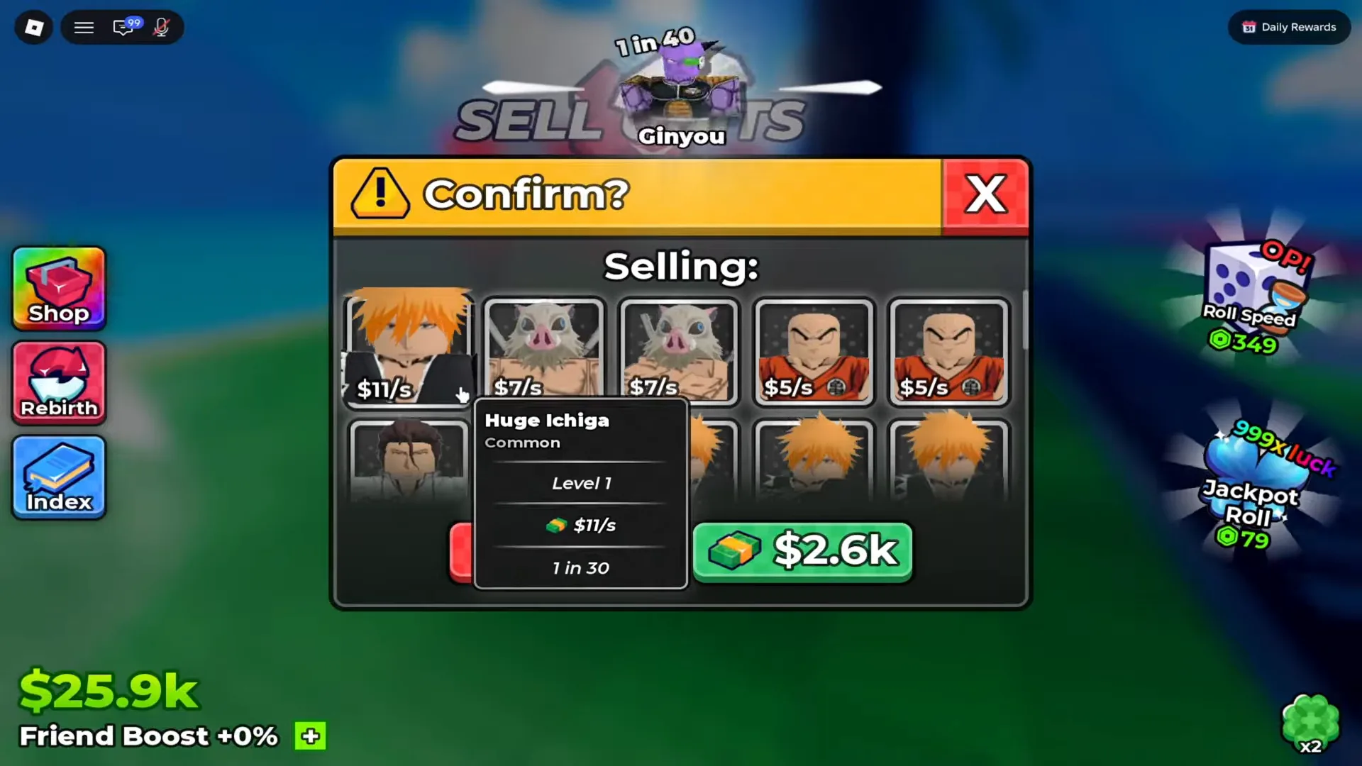 Anime Dice's Confirm? dialog listing every unit about to be sold, a Selling: header above six visible cards each printing a cash-per-second figure from $11/s down, a hover tooltip reading Huge Ichiga Common Level 1 $11/s 1 in 30, and a green $2.6k payout button