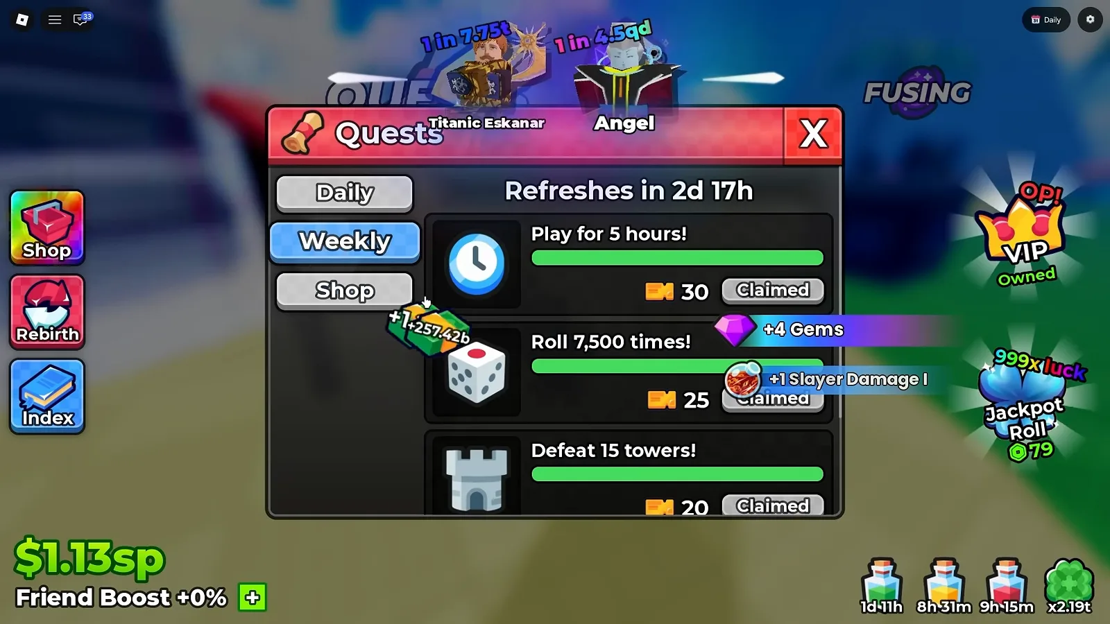 Anime Dice Quests panel on the Weekly tab showing Refreshes in 2d 17h above three claimed rows — Play for 5 hours at 30, Roll 7,500 times at 25 with a Slayer Damage I toast beside it, and Defeat 15 towers at 20 — each with an orange ticket icon